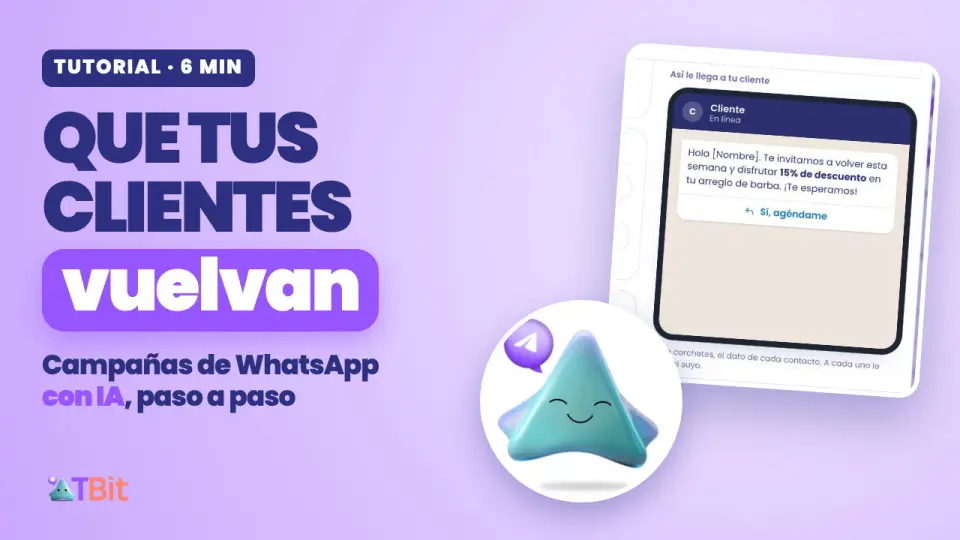 Campañas de WhatsApp para vender y reenganchar clientes, paso a paso
