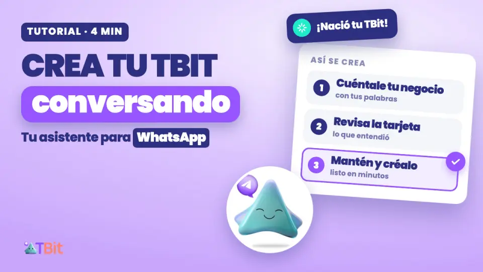 Crée ton TBit dans une conversation : ton assistant pour WhatsApp, étape par étape