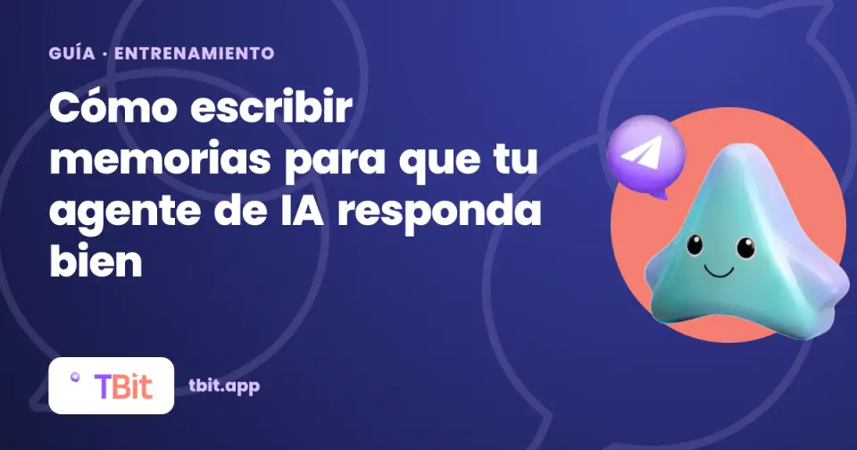 Cómo escribir memorias para que tu agente de IA responda bien