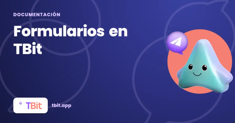 Formularios en TBit