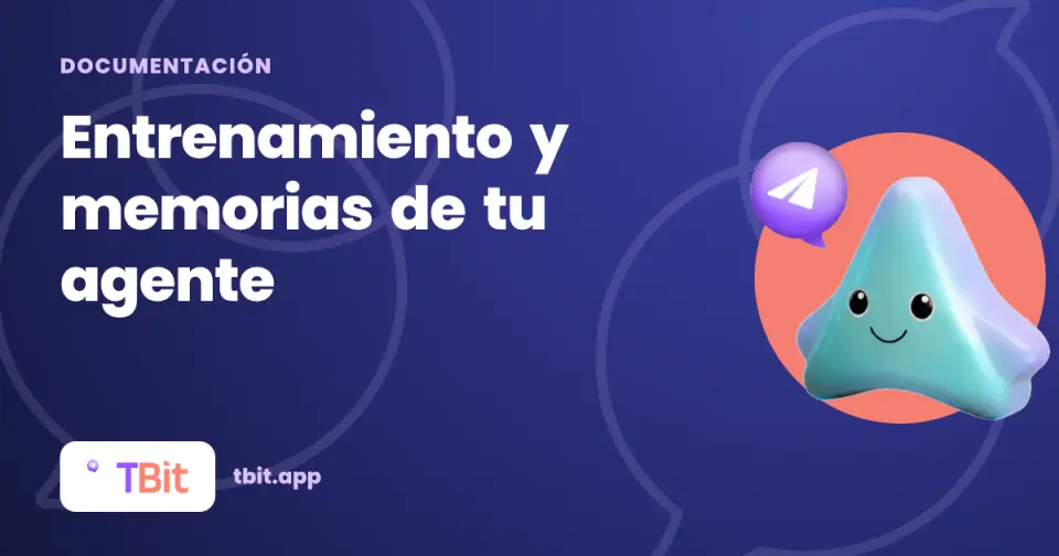 Entrenamiento y memorias de tu agente