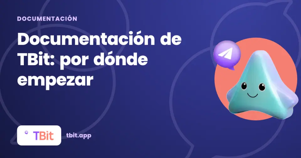 Documentación de TBit: por dónde empezar